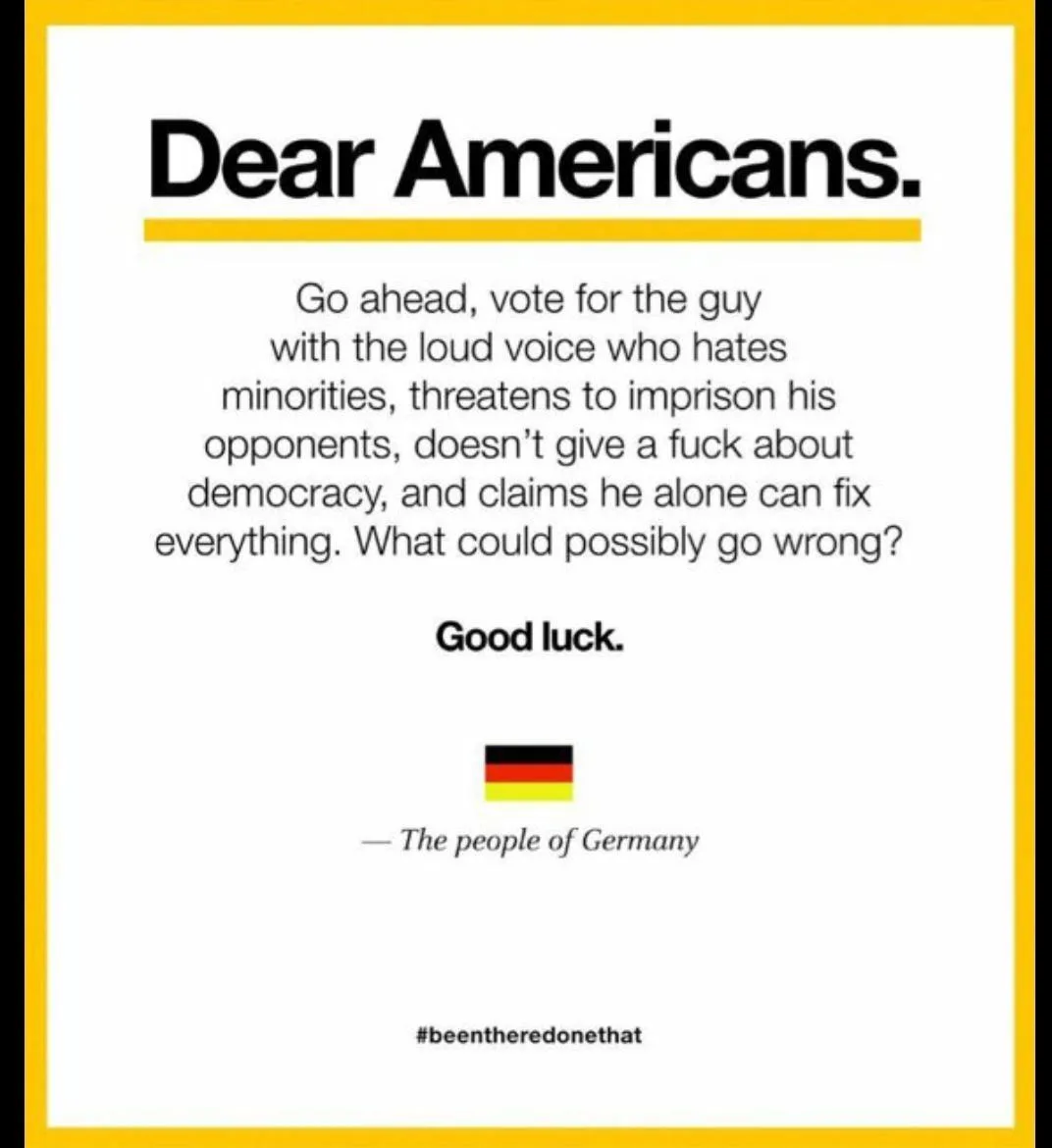 A white background with a yellow border contains black text that reads 'Dear Americans.' followed by a list of negative…