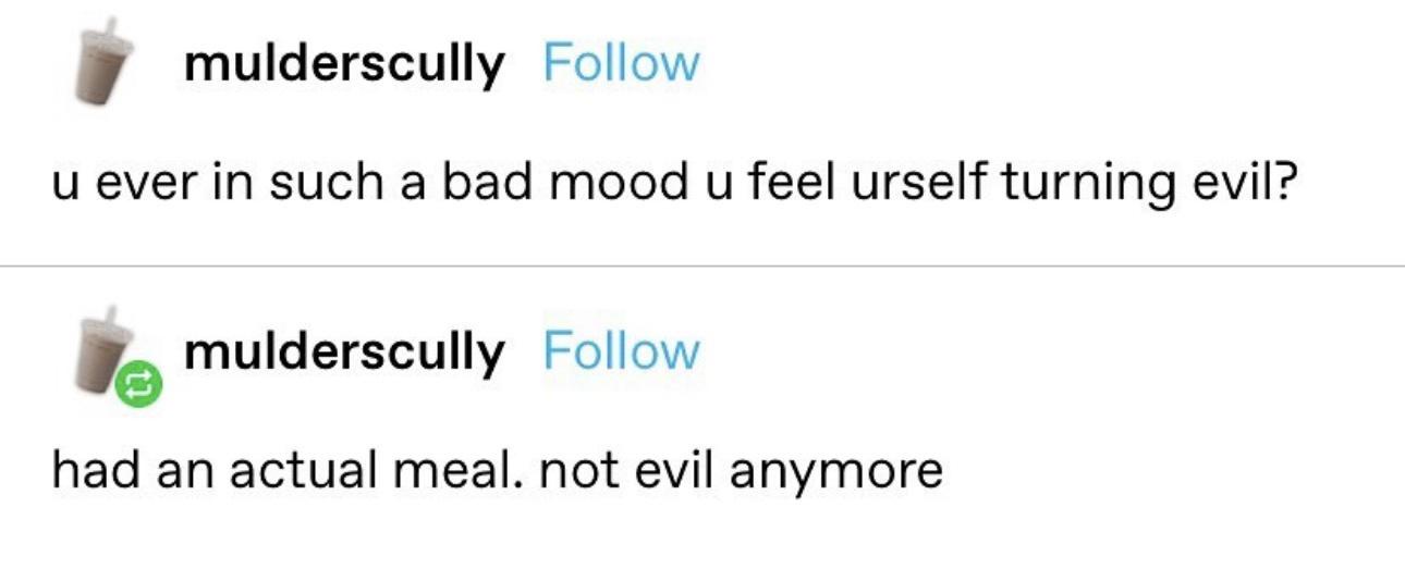 A screenshot of a social media post by 'mulderscully' showing a two-part conversation. The first message asks if you've ever…