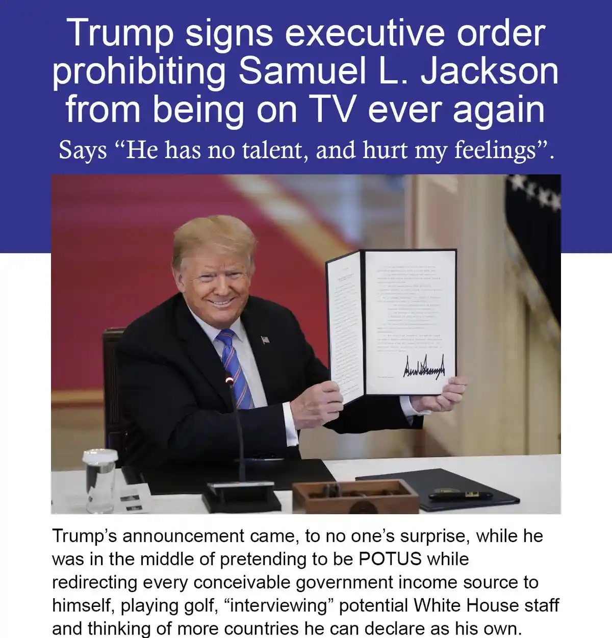 A photo of Donald Trump smiling while holding up a signed executive order at a desk. The overlaid text claims he signed an…