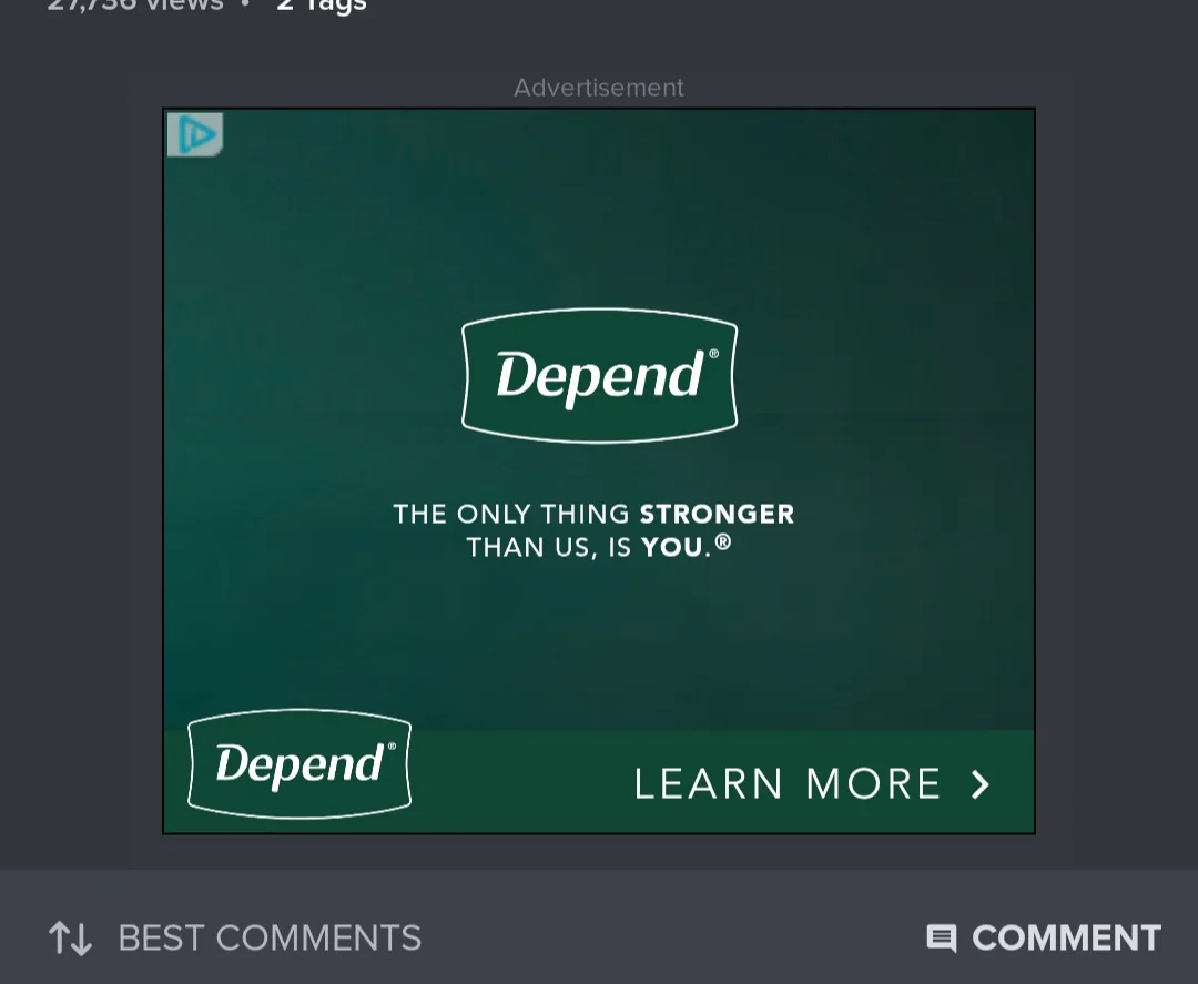 An advertisement for the brand Depend features a dark green background with the white Depend logo centered. Below the logo…