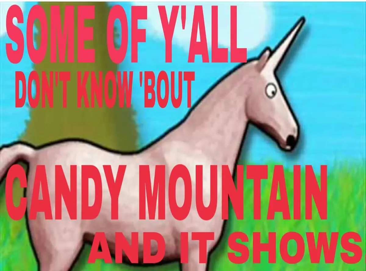 A cartoon unicorn stands in a grassy field under a blue sky, with large red text overlaid that reads 'SOME OF Y'ALL DON'T…