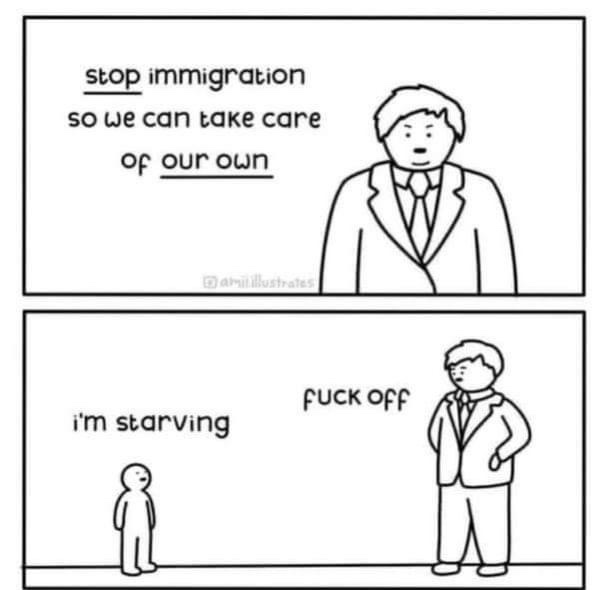 A two-panel black-and-white comic. Top panel: a man in a suit says 'stop immigration so we can take care of our own'. Bottom…