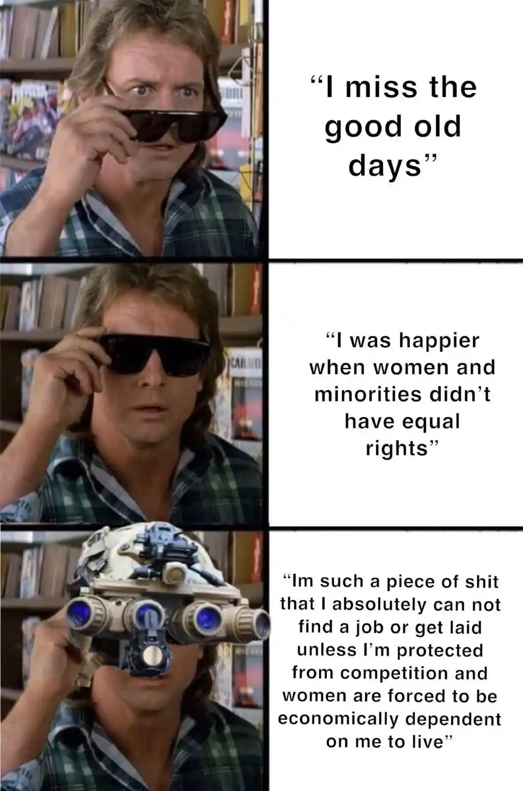 A three-panel meme featuring actor Bruce Campbell in a plaid shirt, progressively removing his sunglasses to reveal…